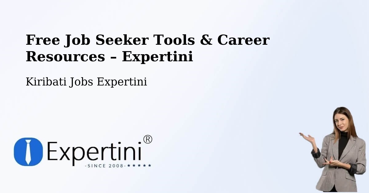 Free Job Seeker Tools & Career Resources – Kiribati - Kiribati Jobs Expertini
