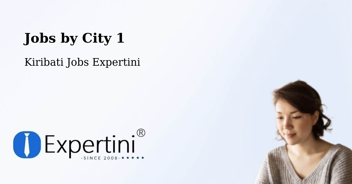 City Jobs in Kiribati - Expertini