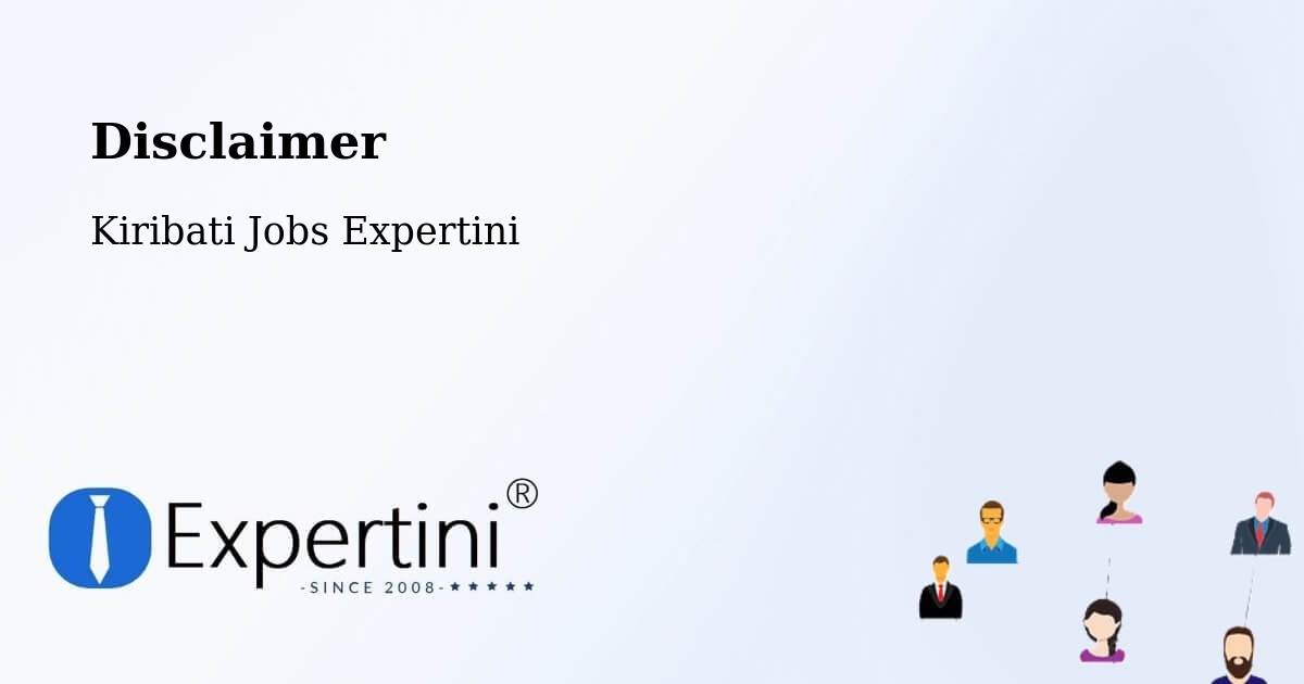 Disclaimer – Kiribati - Kiribati Jobs Expertini