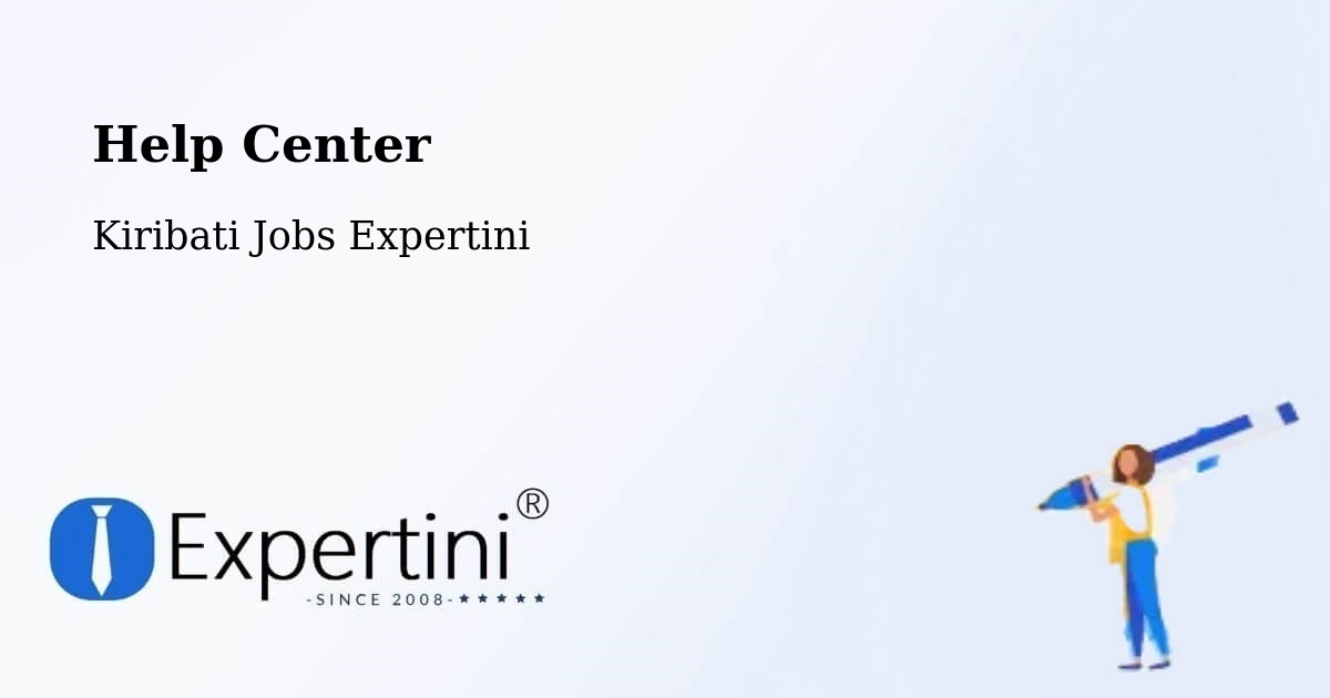 Help Center – Kiribati - Kiribati Jobs Expertini
