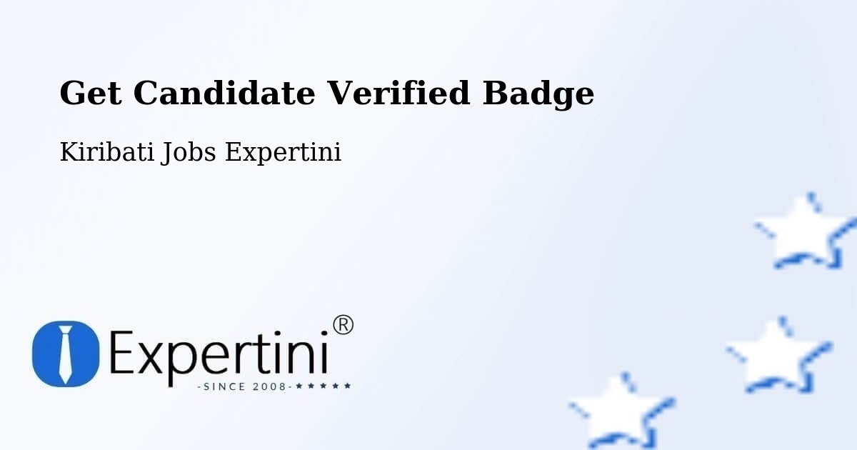 Get Candidate Verified Badge - Kiribati Jobs Expertini