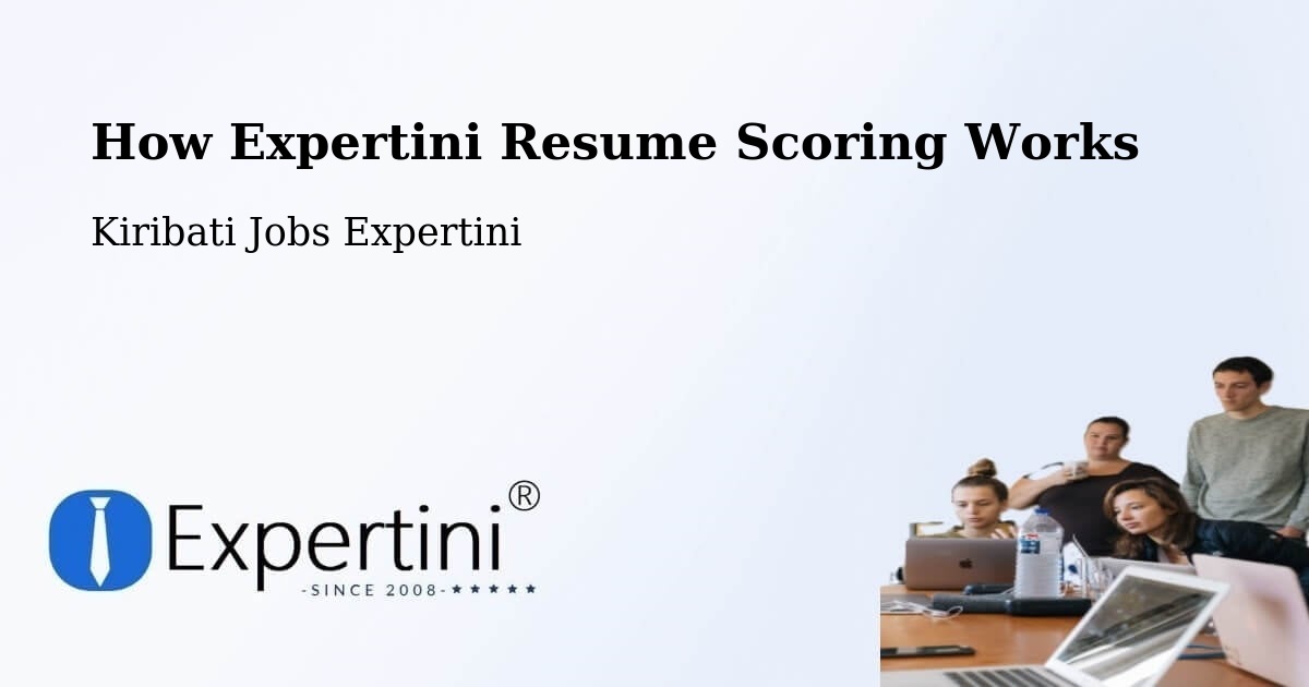 How Expertini Resume Scoring Works - Kiribati Jobs Expertini