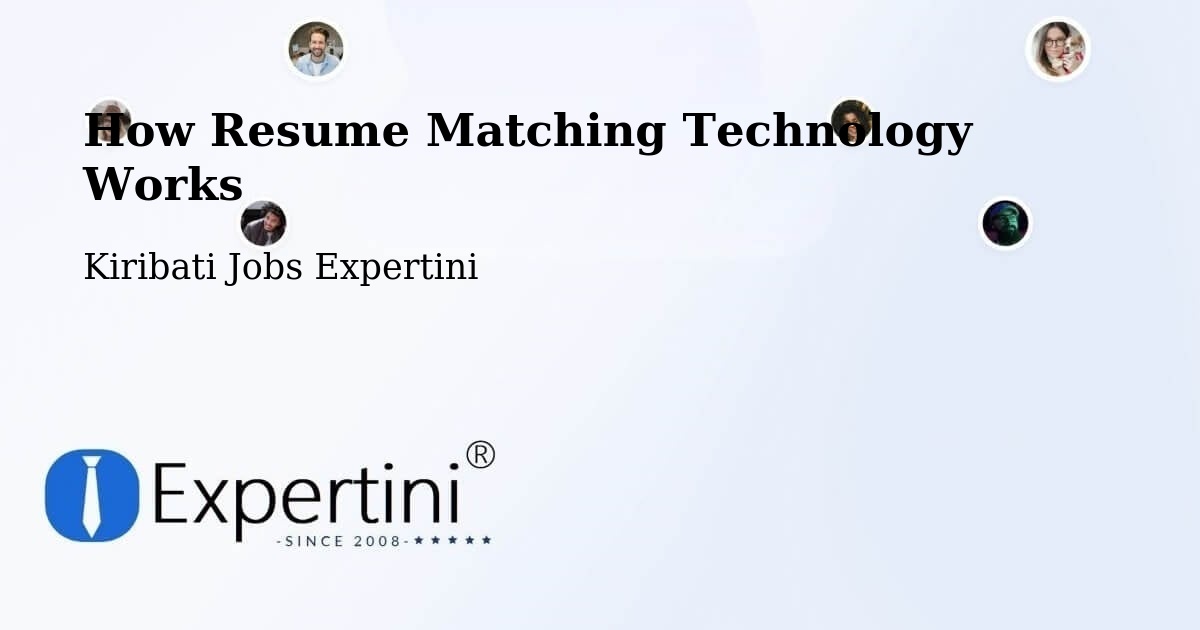How Resume Matching Technology Works - Kiribati Jobs Expertini