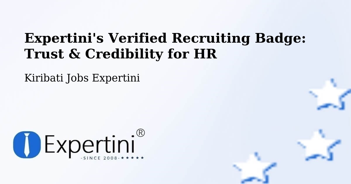Expertini's Verified Recruiting Badge: Trust & Credibility for HR - Kiribati Jobs Expertini