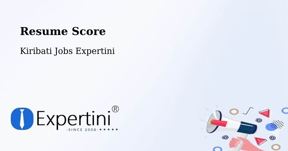 Resume Score & Job Description Match Tool – Kiribati - Kiribati Jobs Expertini